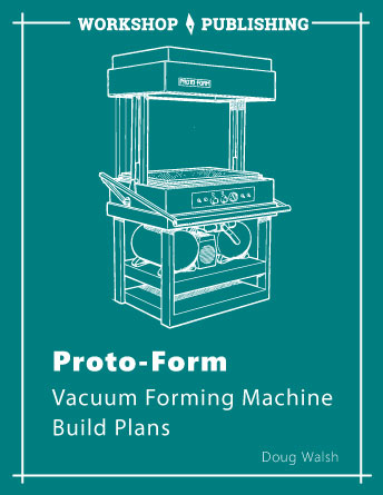 Do it yourself vacuum forming for the hobbyist pdf pdf